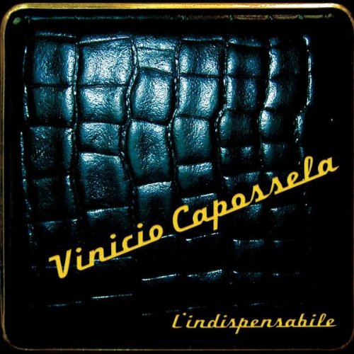 Vinicio Capossela - L'Indispensabile