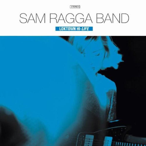 Sam Ragga Band - Loktown hi-life