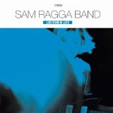 Sam Ragga Band - The sound of sam ragga