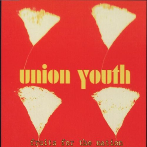 Union Youth - Fruits for the Nation