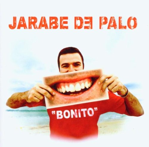 Jarabe De Palo - Bonito