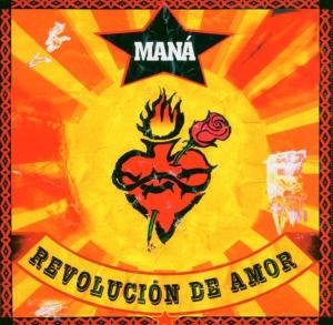 Mana - Revolucion de amor