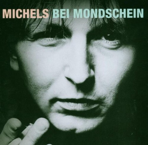 Michels - Bei Mondschein (mit Rio Reiser) (Remastered)