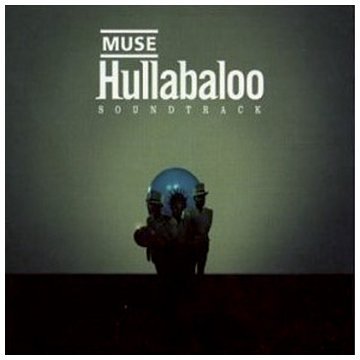 Muse - Hullabaloo