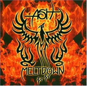 Ash - Meltdown (Limited Edition)