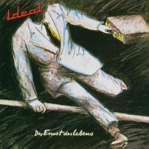 Ideal - Der Ernst des Lebens (Remastered & Bonustracks)