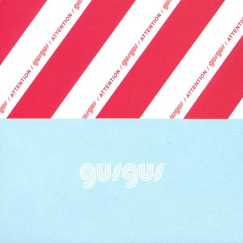 GusGus - Attention