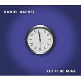 Daniel , Rachel - Let it be mine (Maxi)