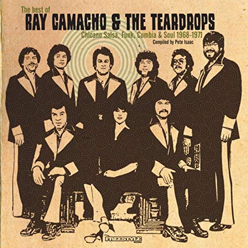 Ray Camacho & the Teardrops - The Best of