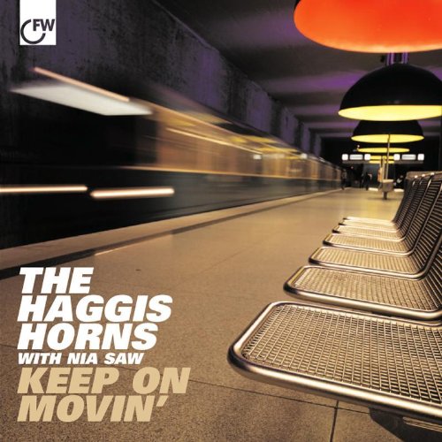 The Haggis Horns - Keep on Movin'