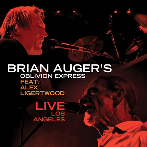 Brian Auger's Oblivion Express - Live in Los Angeles (Ft. Alex Ligertwood)