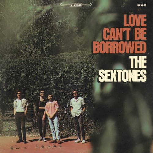 Sextones , The   - Love Can't Be Borrowed