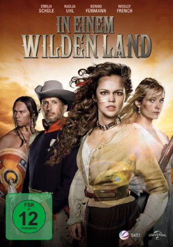  - In einem wilden Land