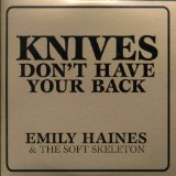 Haines , Emily - Knives Don't Have Your Back