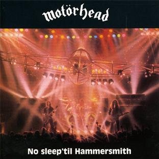 Motörhead - No Sleep 'Til Hammersmith