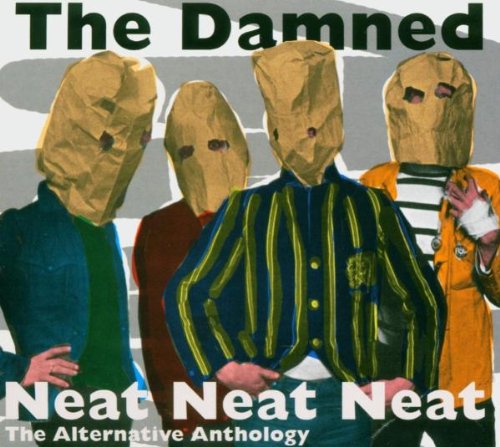 Damned , The - Neat Neat Neat - The Alternative Anthology