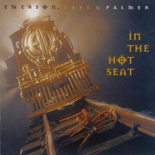 Emerson, Lake & Palmer - In The Hot Seat