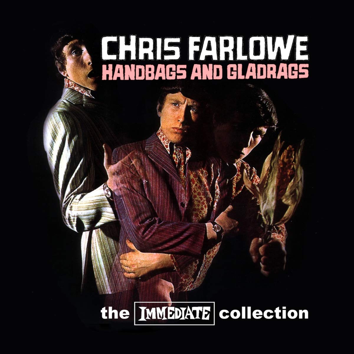 Farlowe , Chris - Handbags & Gladrags - The Immediate Collection