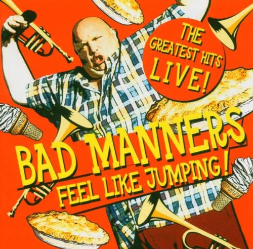 Bad Manners - Feel Like Jumping! The Greatest Hits Live!