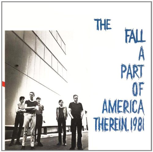 the Fall - Part of America Therein,1981