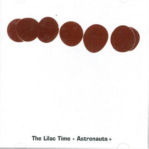 Lilac Time - Astronauts