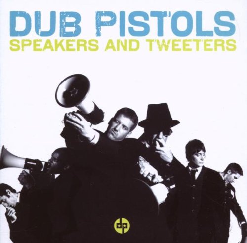 Dub Pistols - Speakers and tweeters