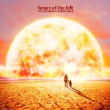 Future of the Left - Travels With Myself and Another