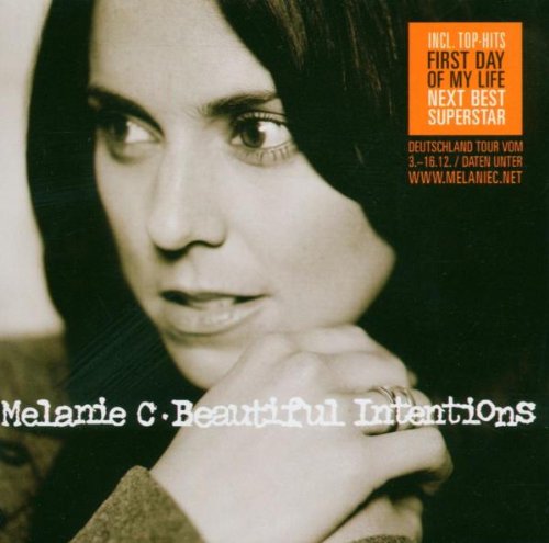 Melanie C - Beautiful intentions ( New Version )