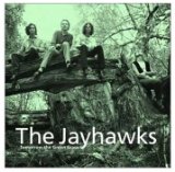 Jayhawks , The - Hollywood Town Hall