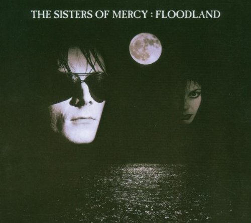 Sisters of Mercy - Floodland (Remastered + Enhanced)