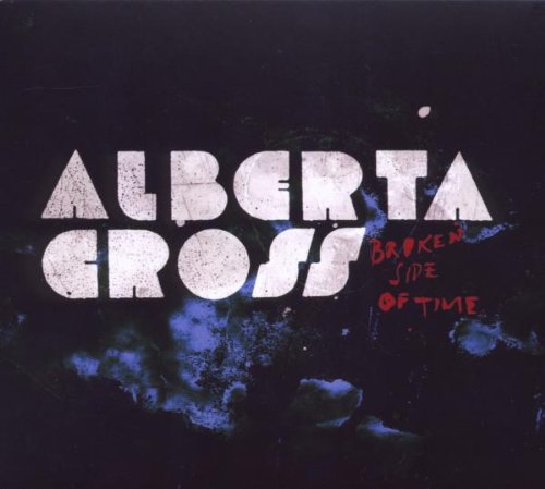 Alberta Cross - Broken Side of Time
