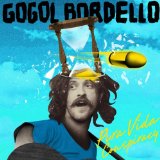 Gogol Bordello - Gypsy punks