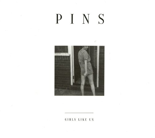 Pins - Girls Like Us