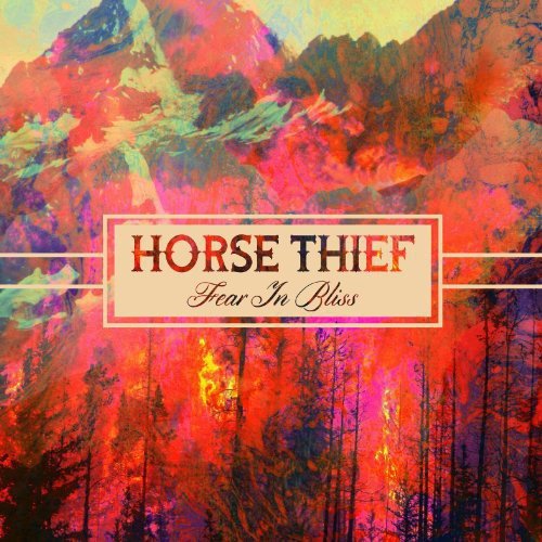 Horse Thief - Fear In Bliss (Vinyl)