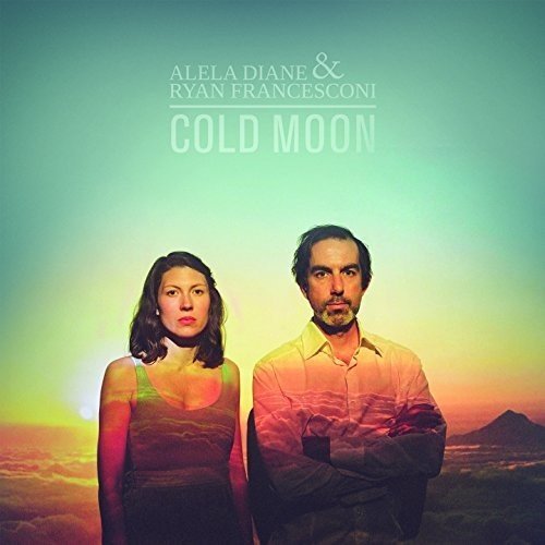 Alela Diane, Ryan Francesconi - Cold Moon (Vinyl) [Vinyl LP]