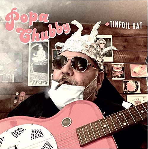 Chubby,Popa - Tinfoil Hat