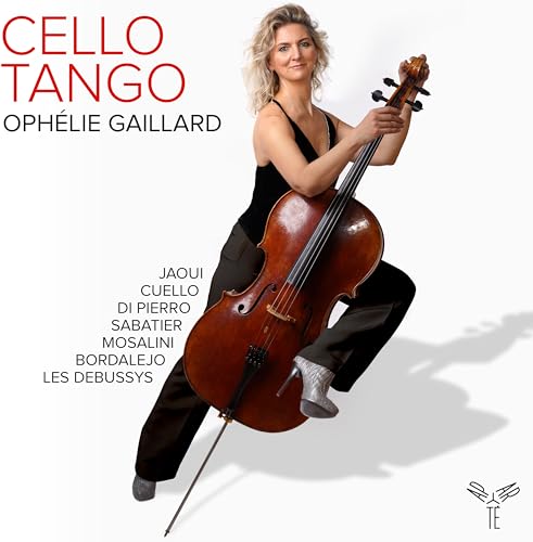 Gaillard , Ophelie - Cello Tango - Jaoui, Cuello, Di Pierro, Sabatier, Mosalini, Bordalejo, Les Debussys