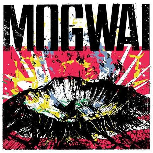 Mogwai   - Come on die young