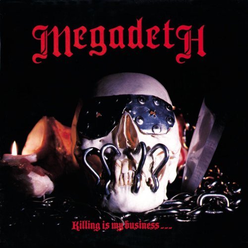 Megadeth - Killing Is My Business...