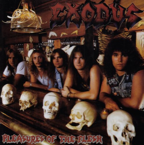 Exodus - Pleasures of the Flesh