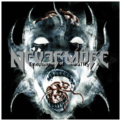 Nevermore - Enemies Of Reality (Remixed   Remastered)