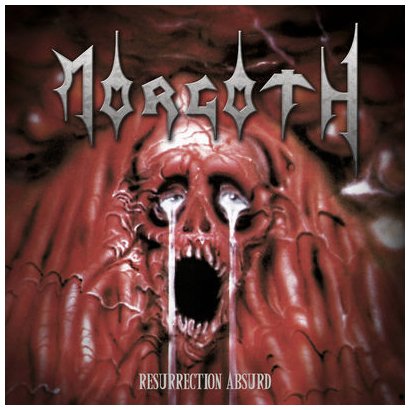 Morgoth - Resurrection Absurd/the Eternal Sanctity