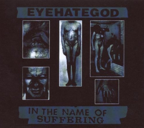 Eyehategod - In the Name of Suffering