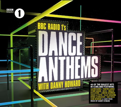 Danny Howard - Radio 1 Dance Anthems