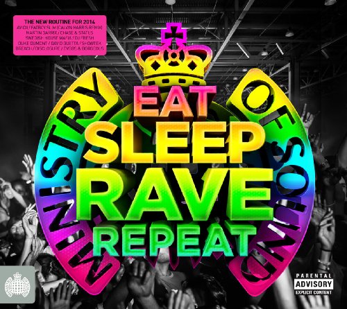 Ministry of Sound UK Presents - Eat Sleep Rave Repeat