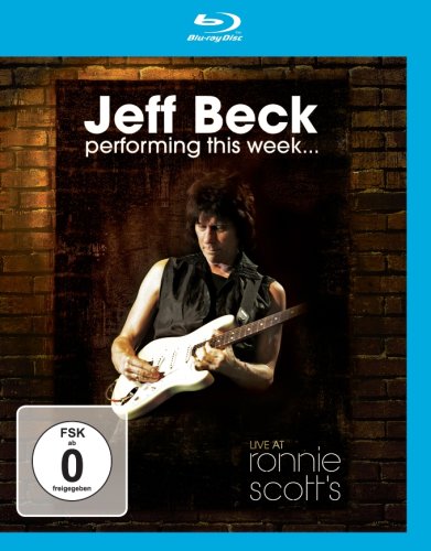  - Jeff Beck - Performing This Week... Live at Ronnie Scott's [Blu-ray]
