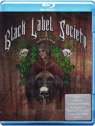  - Black Label Society - Unblackened [Blu-ray]