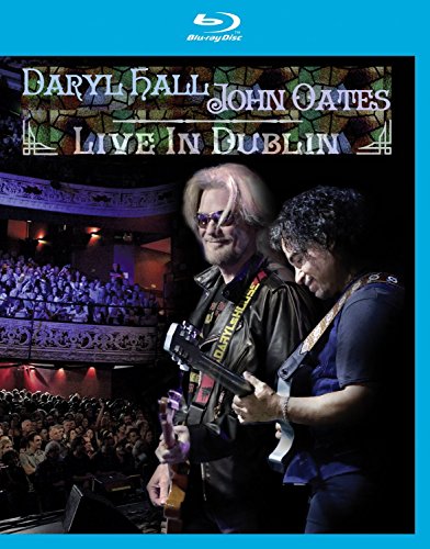 Hall , Daryl & Oates , John - Daryl Hall & John Oates - Live in Dublin [Blu-ray]