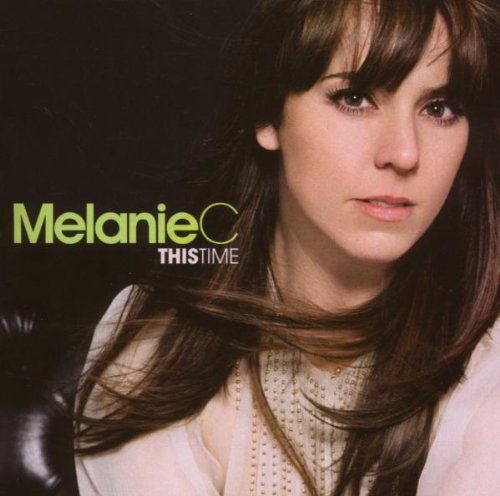 Melanie C - This time