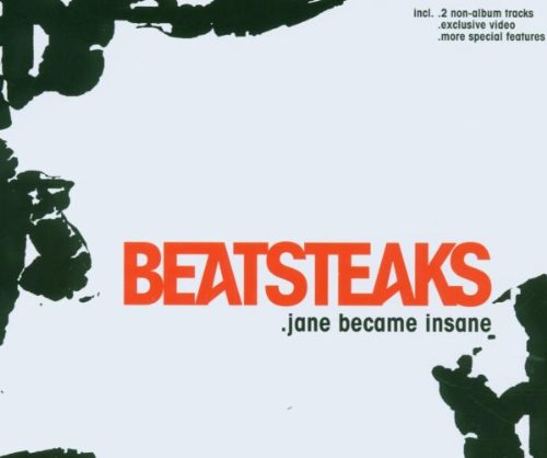 Beatsteaks - Jane Became Insane